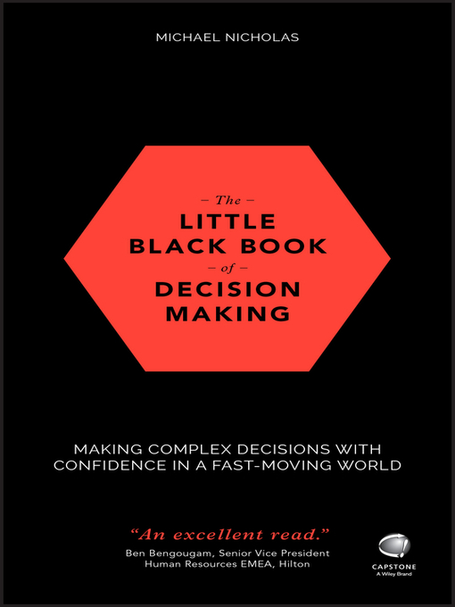 Title details for The Little Black Book of Decision Making by Michael Nicholas - Available